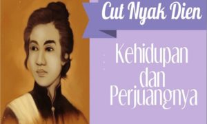 Cut Nyak Dhien Dalam Sejarah Indonesia